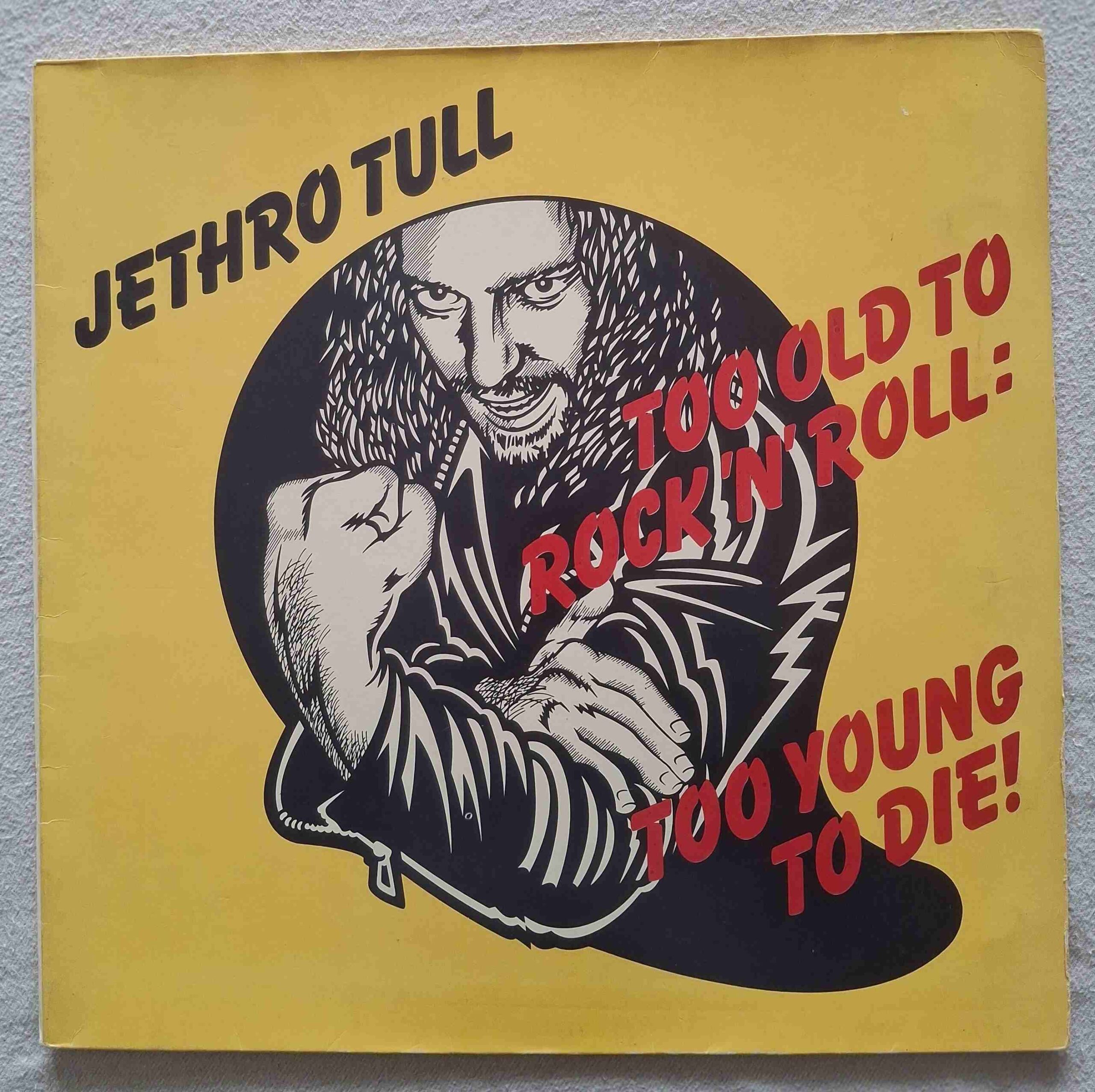 Jethro TULL - Too Old To Rock 'N' Roll To Young To Die - CHRYSALIS 6307 572 - Almanya 1976