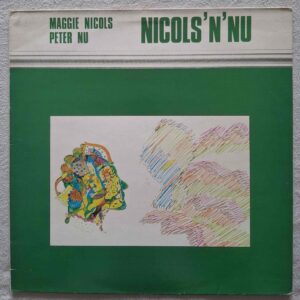 Maggie NICOLS & Peter NU - Nicols'n' nu - LEO LR 127 - İngiltere 1985