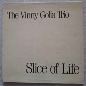 The Vinny GOLIA Trio - Slice Of Life - NINE WINDS NW-0108 - Amerika 1983
