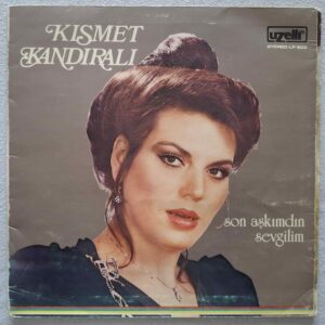 Kısmet KANDIRAL - Son Aşkımdın Sevgilim - UZELLİ LP 202 - Türkiye