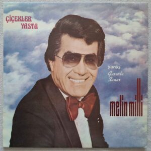 Metin MİLLİ - Çiçekler Yasta - YANKI YP-810 - Türkiye 1983