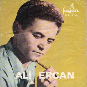 Ali ERCAN - SAYAN FS-56 - Ereğli'den Çıkmış (Adana'ya Bir Kız Gelmiş) - Aşkı Hiç Tattın mı Güzel