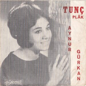 Sadece Plak Kapağıdır! - Aynur GÜRKAN - TUNÇ Plak