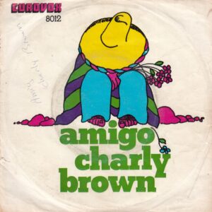 BENNY - EUROVOX VOX 8012 - Amigo Charly Brown - Wir Sind Nicht Mehr Zu Jung - Türk Baskı 1977