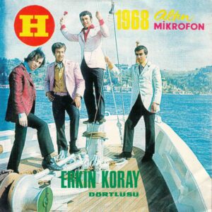 ERKİN KORAY - ALTIN MİKROFON 1968 - Meçhul - Çiçek Dağı - Osman Şevki ÇİÇEKDAĞ - Muzaffer SARISÖZEN