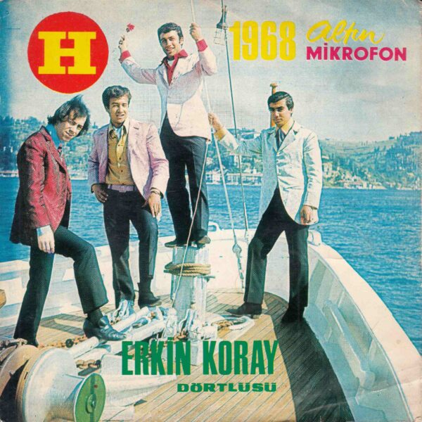ERKİN KORAY - ALTIN MİKROFON 1968 - Meçhul - Çiçek Dağı - Osman Şevki ÇİÇEKDAĞ - Muzaffer SARISÖZEN