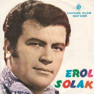 Erol SOLAK - ULUDAĞ 761 - Nerde O Günler - Böyle Aşktan Hayır Gelmez - Adnan VARVEREN - Turhan VARVEREN