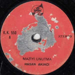 Hasan AKINCI - KORKMAZ K.K. 550 - Maziyi Unutma - Ayrılık Atelten Bir Ok