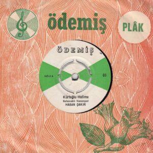 Hasan ÇAKIR - ÖDEMİŞ 3 - Kürtoğlu Halime - Oy Miralay Miralay