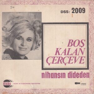 Hülya AKSOY - DİSKO DSS 2009 - Boş Çerçeve - Nihansın Dideden - Hacı FAİK Bey