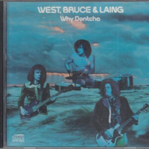 Leslie WEST-Jack BRUCE-Corky LAING - Why Dontcha - COLUMBIA CK 31929 - Amerika 1990