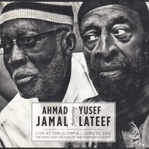 Ahmad JAMAL-Yusef LATEEF - Live At The Olympia June 27, 2012 - JAZZ VILLAGE JV 570053.55 - Fransa 2014 - 2CD + 1DVD