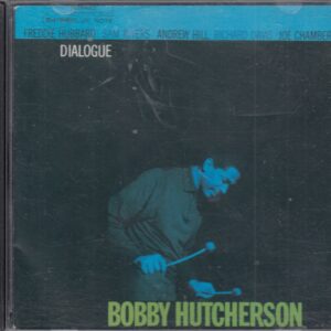 Bobby HUTCHERSON - Dialogue - BLUE NOTE 7243 5 35586 2 8 - İngiltere 2002