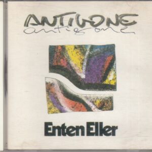 Enten ELLER - Antigone SPLASC(H) Records CD H 352-2 - İtalya 1991