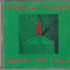 Robert WYATT - Nothing Can Stop Us - HANNIBAL Records HNCD 1433 - Amerika Jazz