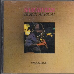 Sam RIVERS Trio - Black Africa - ATOMIC Records 76813 - EU 2009