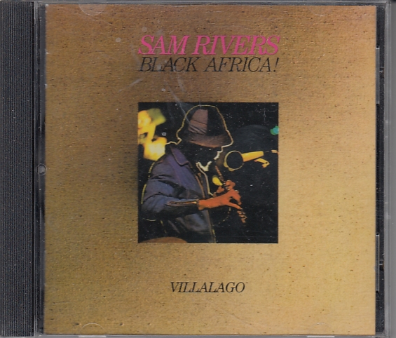 Sam RIVERS Trio - Black Africa - ATOMIC Records 76813 - EU 2009