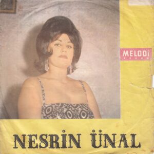 Nesrin ÜNAL - MELODİ 45-2132 - Romen Kızı - Sevgilim Gel Sen Bana - Ali YILDIRIR