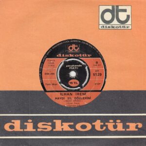 İlhan İREM - DİSKOTÜR DT 5129 - Yazık Oldu Yarınlara - Haydi Sil Gözlerini - İstanbul GELİŞİM Ork.