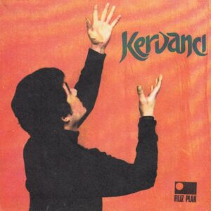 KERVANCI - FİLİZ İ.Ö. 108 - Gam Almışım Dünyadan - Sabuha - Hikmet UYGUN - Arif SAĞ