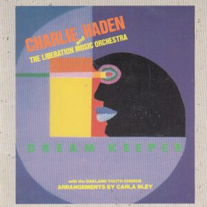 Charlie HADEN - Dream Keeper - POLYDOR 847 876-2 - 1990