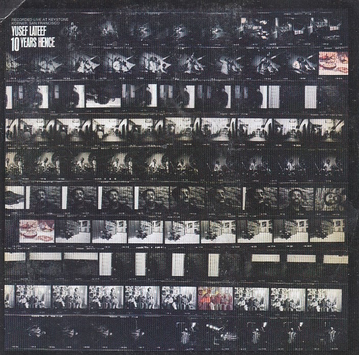 Yusef LATEEF - 10 Years Hence - WOUNDED BIRDS Records WOU 2100 - Amerika 2008