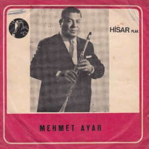 Mehmet AYAR - Ahmet YATMAN - Kadri ŞENÇALAR - HİSAR 45-BG-107 - Daninak Oyun Havası - Kağıthane Çiftetellisi