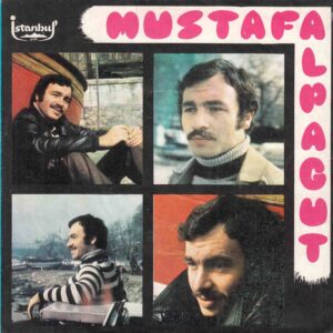 Sadece Plak Kapağıdır ! - Mustafa ALPAGUT - İSTANBUL 9224 - Garip Bülbül Gibi - Deli Gönül - Norayr DEMİRCİ