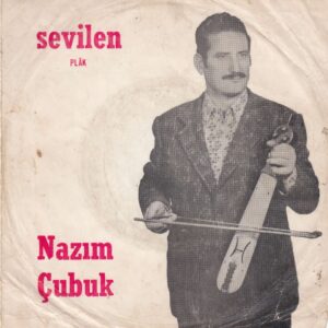 Sadece Plak Kapağıdır ! - Nazım ÇUBUK - SEVİLEN Plak