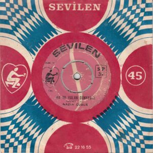 Nazım ÇUBUK - SEVİLEN SP 39 - Sevdalık Ede Ede - Ha Bu Yalan Dünyanın