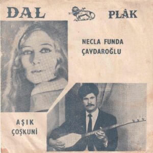Sadece Plak Kapağıdır ! - Necla Funda ÇAVDAROĞLU - Aşık COŞKUNİ - DAL Plak