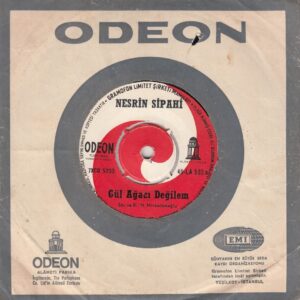 Nesrin SİPAHİ - ODEON 45-LA 532 - Gül Ağacı Değilem - Süreyya (Azeri Türkü) - Necip MİRKELAMOĞLU - Hulusi SEVEN
