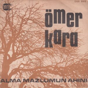 Ömer KARA - DİSKO DSS 3003 - Alma Mazlumun Ahını - Çekemem Bu Derdi - Adnan TÜRKÖZÜ