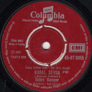 Sabri GENÇER - COLUMBIA 45-RT 955 - Kadal Sevda - O Çke Bülbül