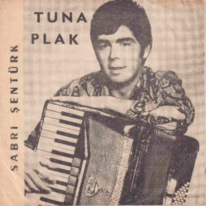 Sadece Plak Kapağıdır ! - Sabri ŞENTÜRK - TUNA Plak