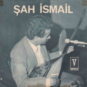 Sadece Plak Kapağıdır ! - Şah İSMAİL - EKİNCİ Plak