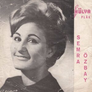 Sadece Plak Kapağıdır ! - Semra ÖZBAY - HÜLYA Plak