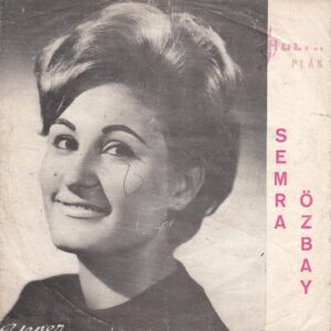 Sadece Plak Kapağıdır! - Semra ÖZBAY - HÜLYA Plak