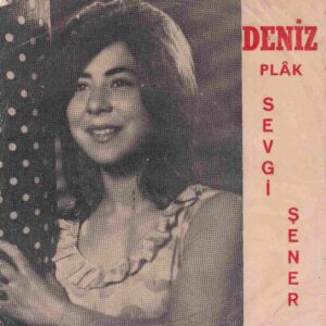 Sadece Plak Kapağıdır ! - Sevgi ŞENER - DENİZ Plak