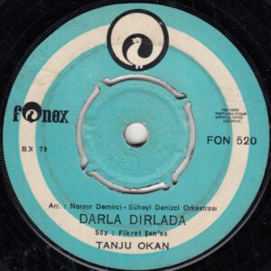 Tanju OKAN - FONEX FON 520 - Darla Dırlada - Yalancı - Fikret ŞENEŞ - Süheyl DENİZCİ Ork.
