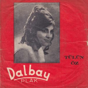 Sadece Plak Kapağıdır ! - Tülün ( Tülin ) ÖZ - DALBAY Plak