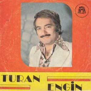 Sadece Plak Kapağıdır ! - Turan ENGİN - ŞAH Plak
