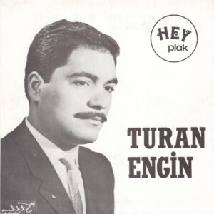 Sadece Plak Kapağıdır ! Turan ENGİN - HEY Plak