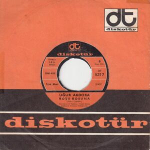Uğur AKDORA - DİSKOTÜR DT-5217 - Hayırdır İnşallah - Boşu Boşuna - ÇİĞDEM - Timur SELÇUK