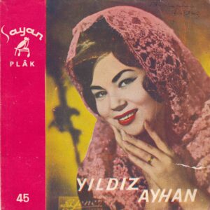 Sadece Plak Kapağıdır ! - Yıldız AYHAN - SAYAN Plak - Karton Kapak
