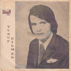 Sadece Plak Kapağıdır ! - Yusuf DİLMEN - SEMA AD. 20 - Beni Nasıl Terk Ettin - Benden Kaçtın Uzak Uzak