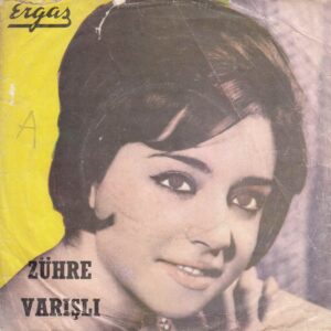 Sadece Plak Kapağıdır ! - Zühre VARIŞLI - ERGAŞ Plak